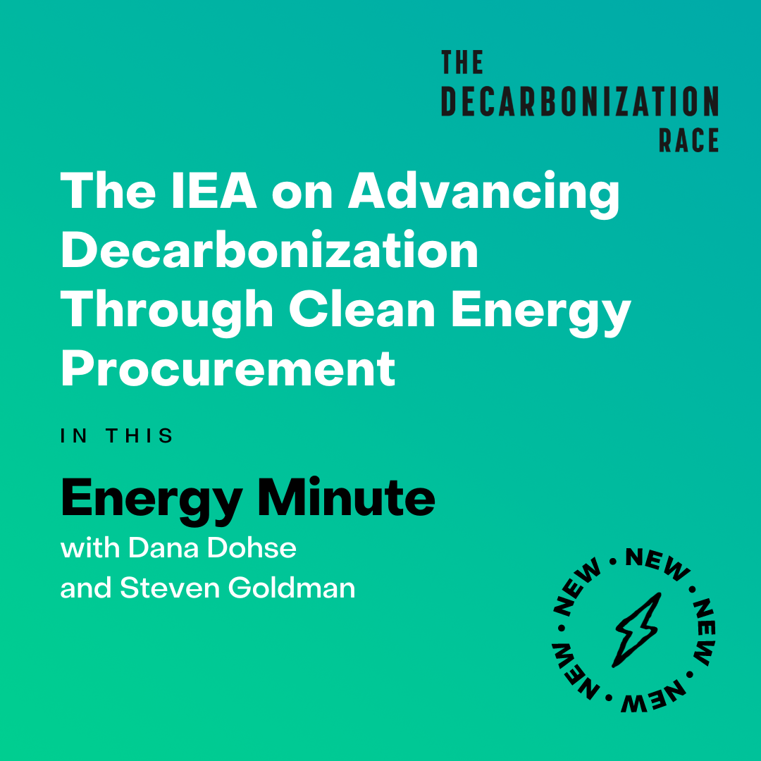 Energy Minute The IEA On Advancing Decarbonization Through Clean 